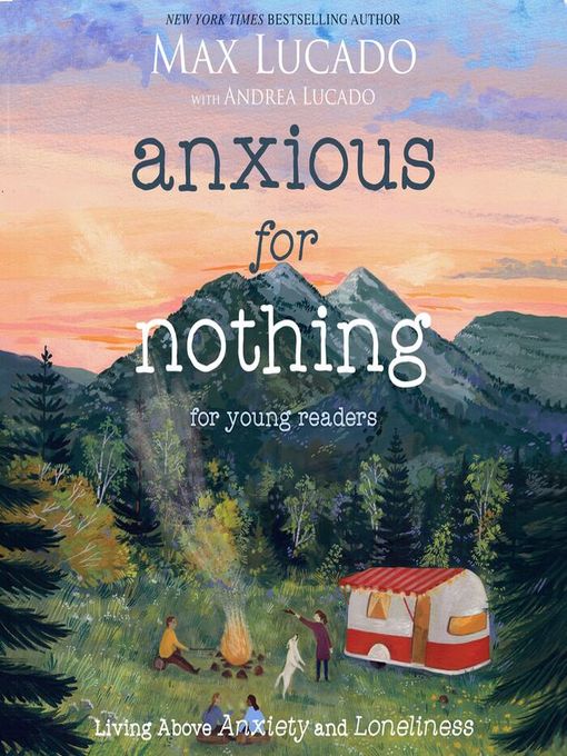 Title details for Anxious for Nothing by Max Lucado - Available